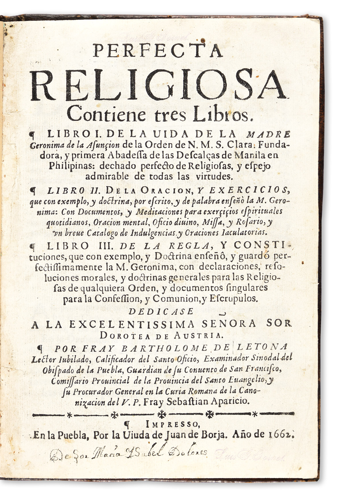Letona, Bartholomé de (fl. circa 1660) Perfecta Religiosa, Contiene Tres Libros. Libro I. De la Vida de la Madre Geronima de la Asunçio